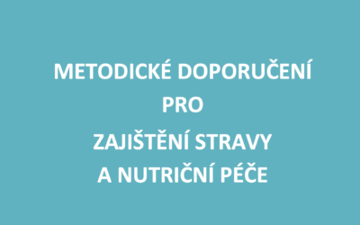 Vyšlo Metodické doporučení pro zajištění stravy a nutriční péče